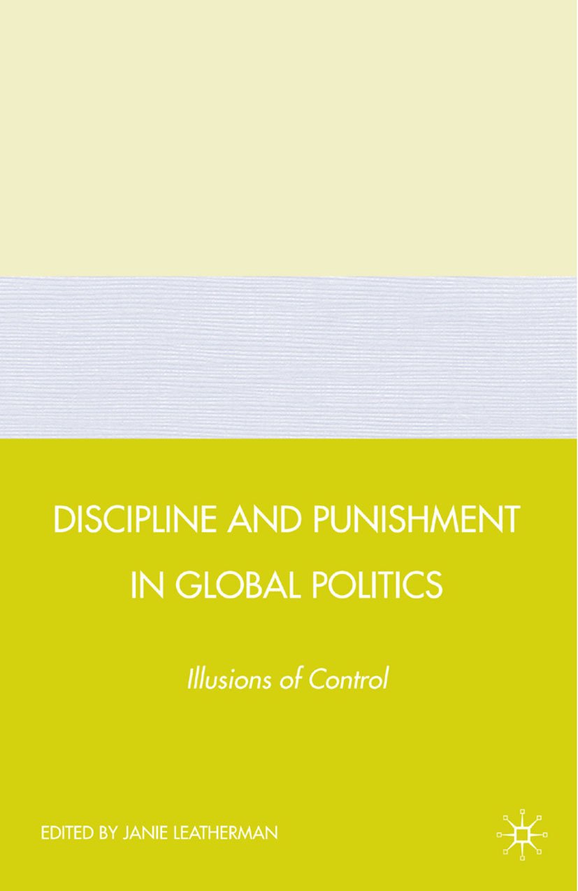 Discipline and Punishment in Global Politics