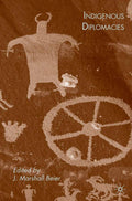 Indigenous Diplomacies