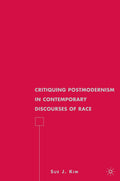 Critiquing Postmodernism in Contemporary Discourses of Race