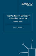 The Politics of Ethnicity in Settler Societies