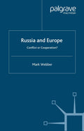 Russia and Europe: Conflict or Cooperation?