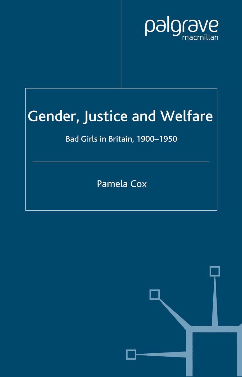 Gender,Justice and Welfare in Britain,1900-1950