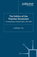 The Politics of the Thatcher Revolution