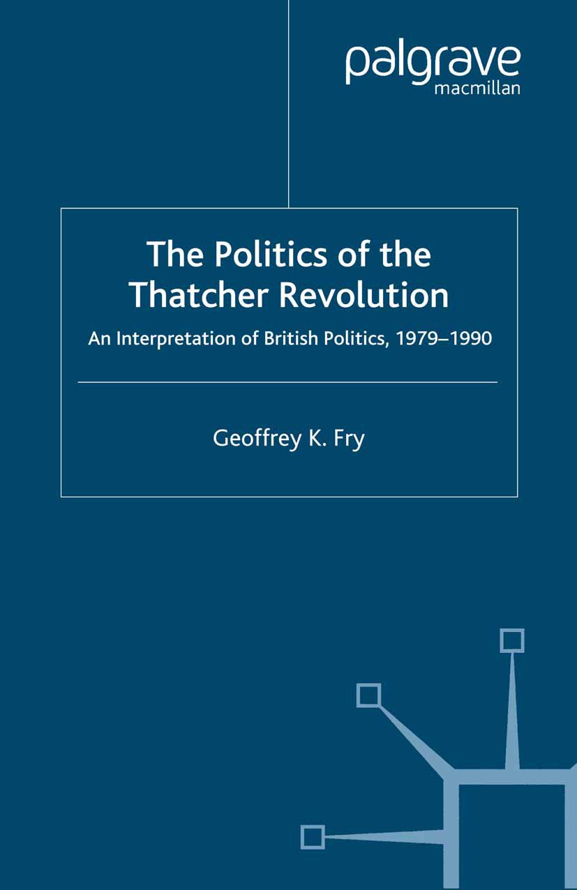 The Politics of the Thatcher Revolution