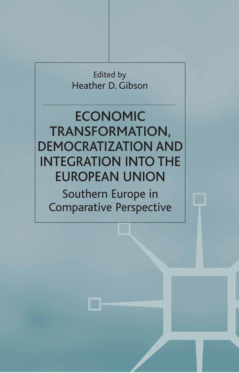 Economic Transformation, Democratization and Integration into the European Union