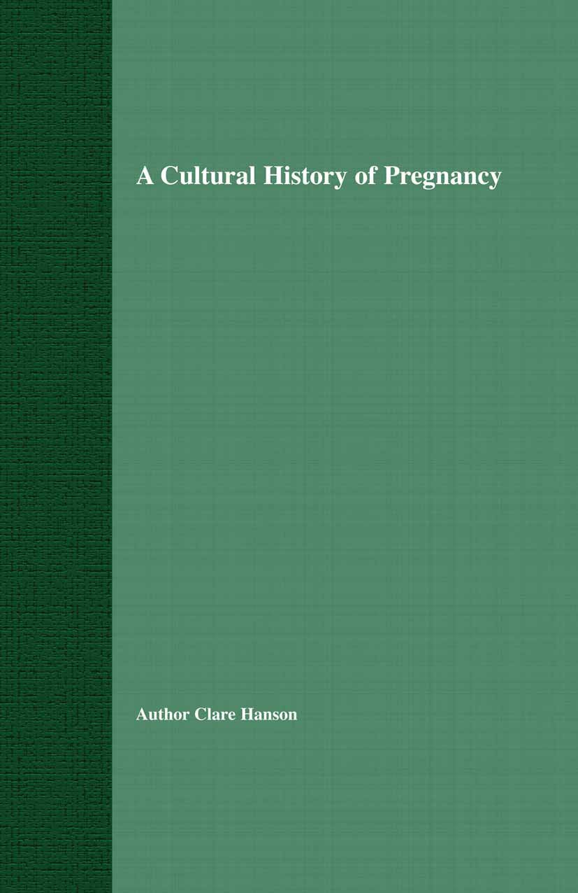 A Cultural History of Pregnancy
