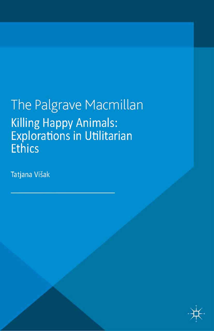 The Palgrave Macmillan Animal Ethics Series