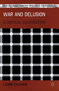 Twenty-first Century Perspectives on War, Peace, and Human Conflict