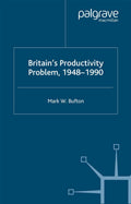 Britain's Productivity Problem, 1948-1990