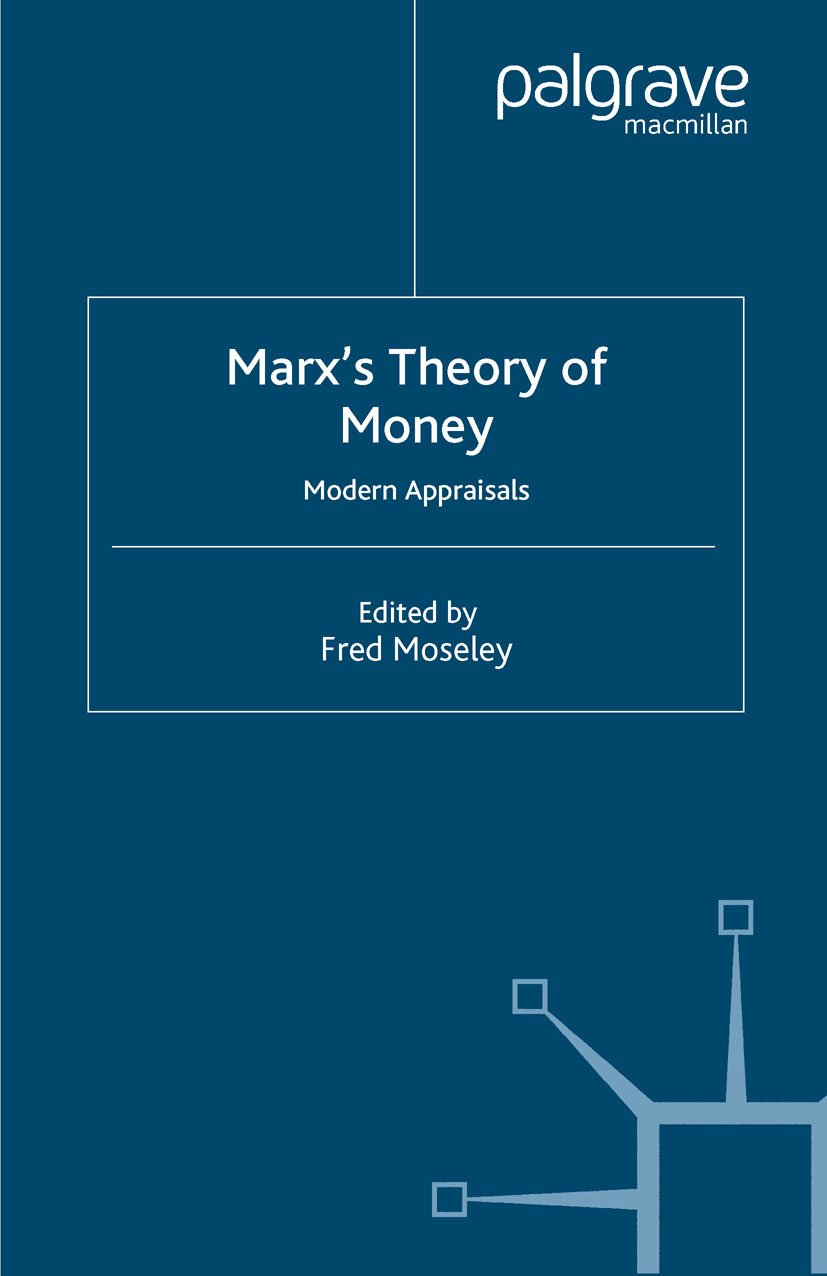 Marx’s Theory of Money
