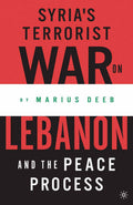 Syria’s Terrorist War on Lebanon and the Peace Process