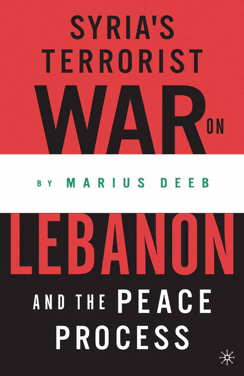 Syria’s Terrorist War on Lebanon and the Peace Process