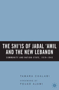 The Shi‘is of Jabal ‘Amil and the New Lebanon