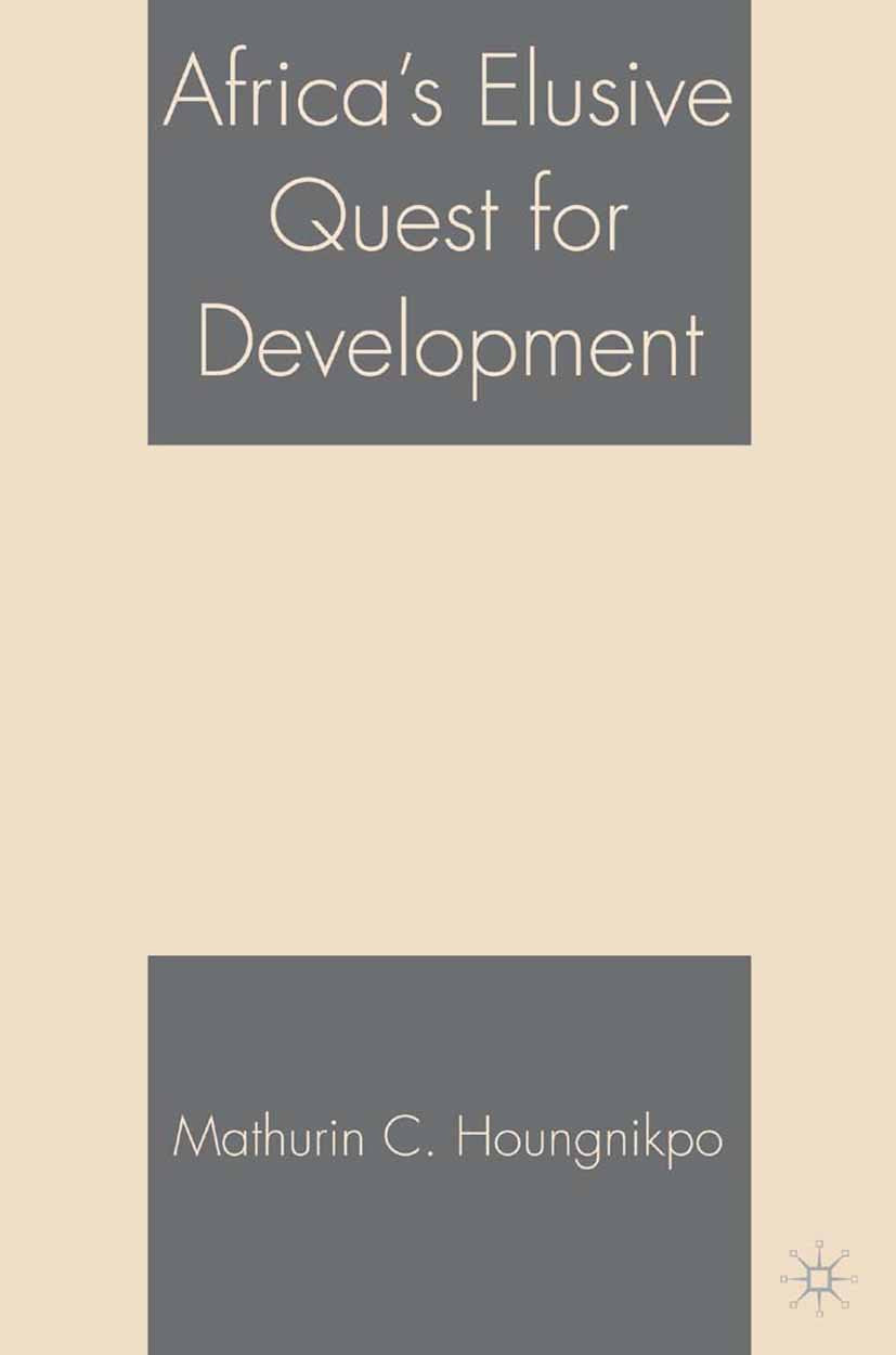 Africa’s Elusive Quest for Development