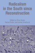 Radicalism in the South since Reconstruction