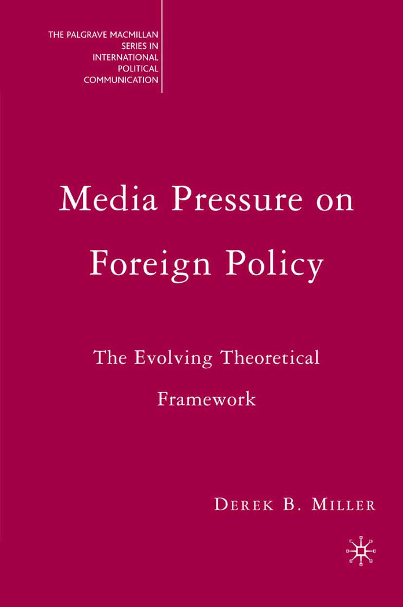 The Palgrave Macmillan Series in International Political Communication