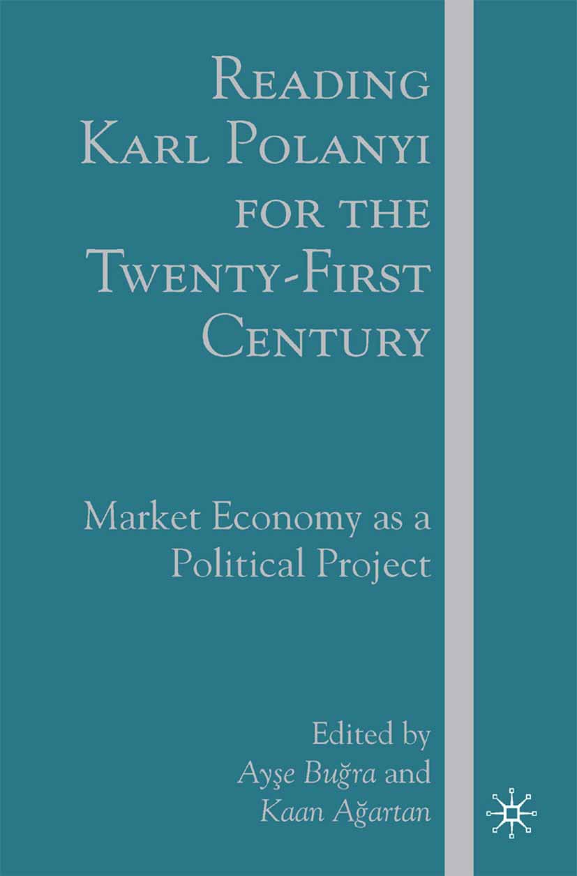 Reading Karl Polanyi for the Twenty-First Century