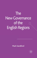 The New Governance of the English Regions