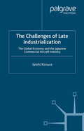 The Challenge of Late Industrialization