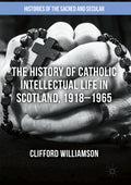 Histories of the Sacred and Secular, 1700–2000