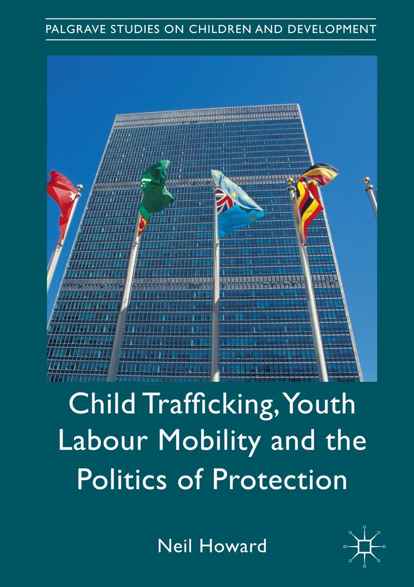 Child Trafficking, Youth Labour Mobility and the Politics of Protection