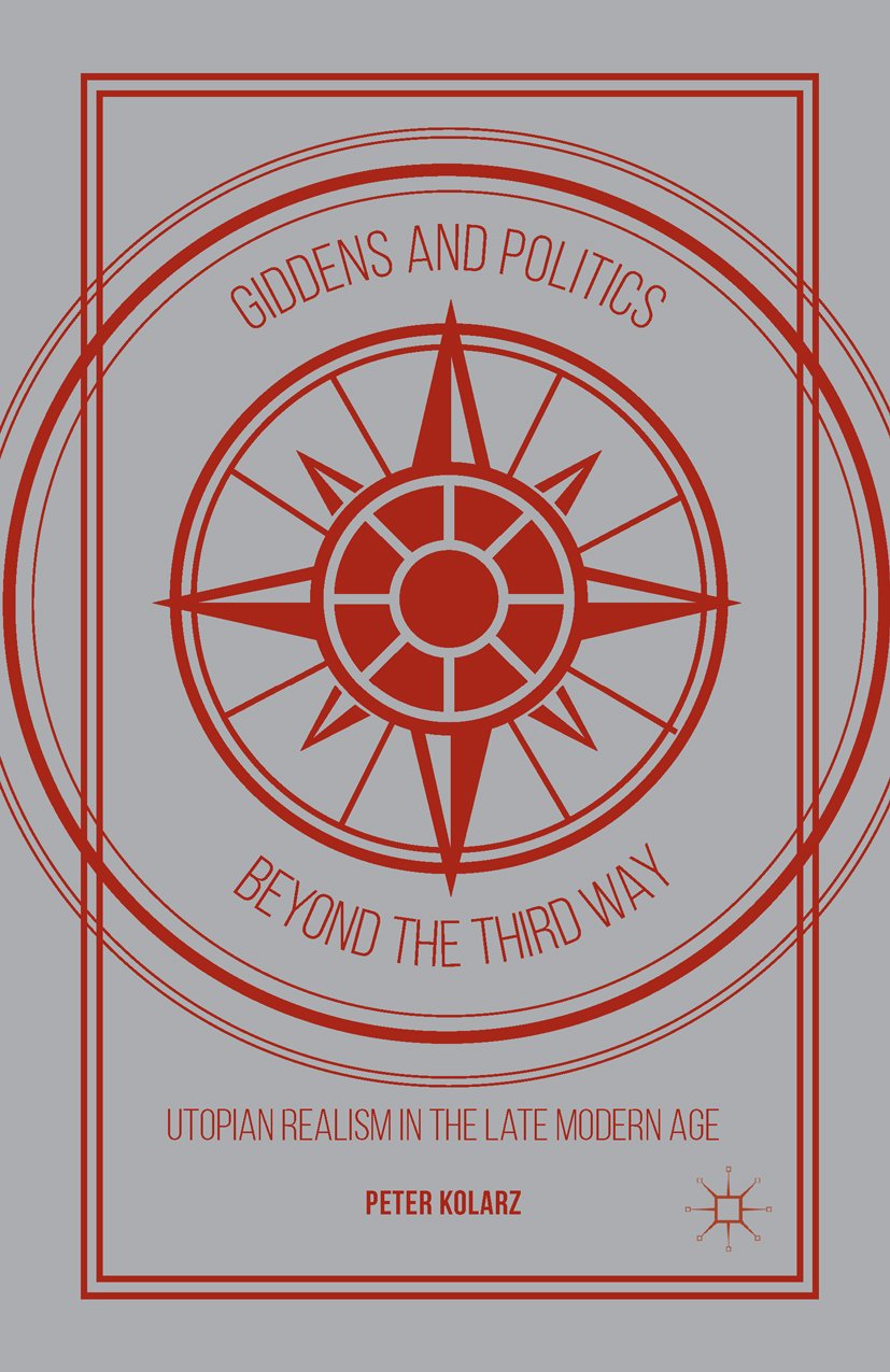 Giddens and Politics beyond the Third Way