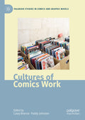 Cultures of Comics Work