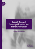 Joseph Conrad, Cosmopolitanism and Transnationalism