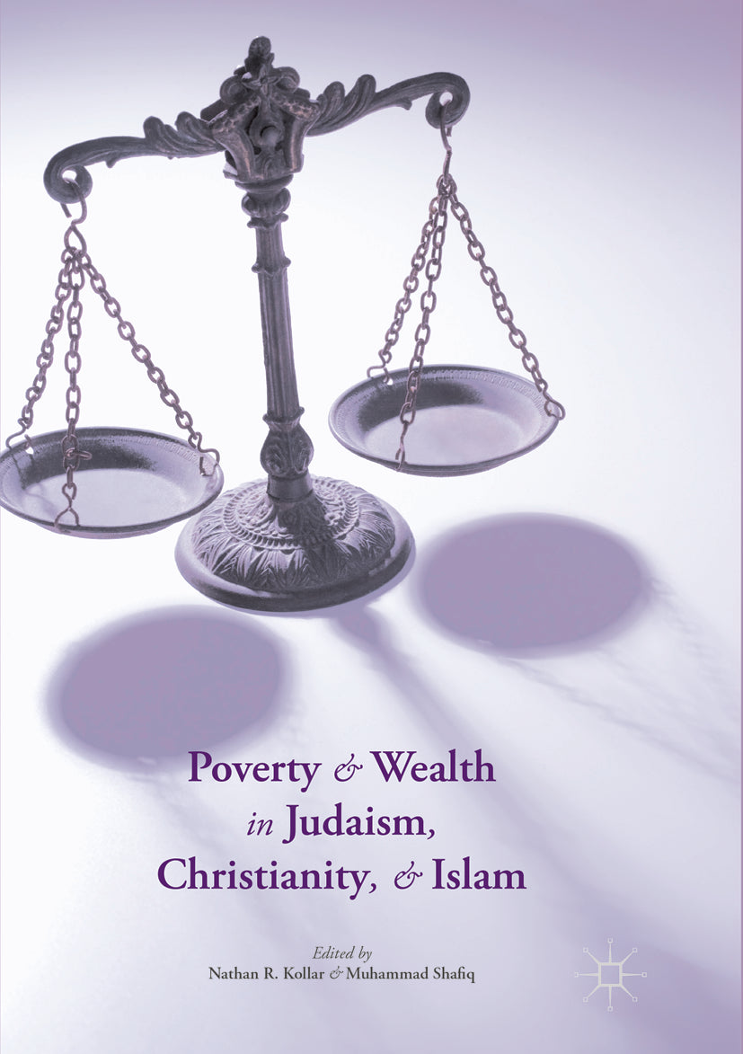 Poverty and Wealth in Judaism, Christianity, and Islam