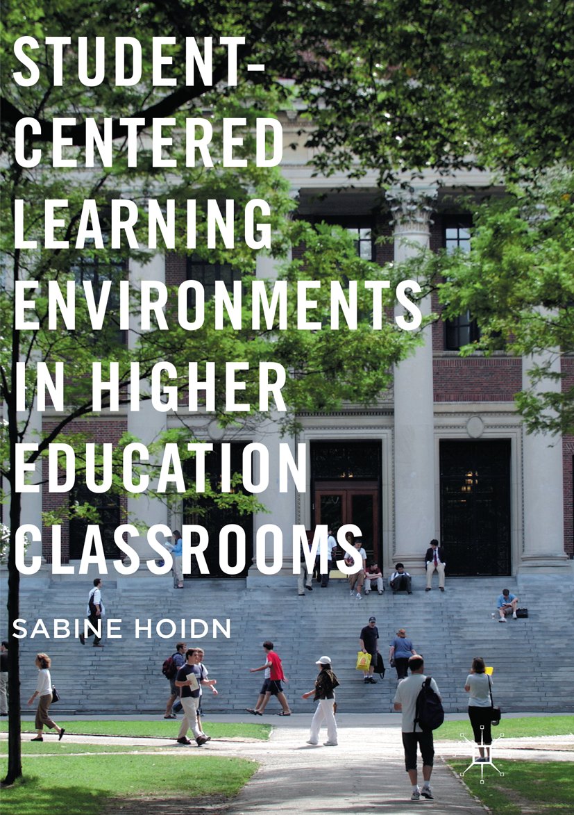 Student-Centered Learning Environments in Higher Education Classrooms
