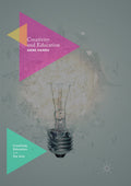 Creativity, Education and the Arts