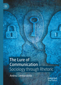 The Lure of Communication