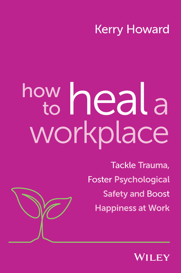 How to Heal a Workplace