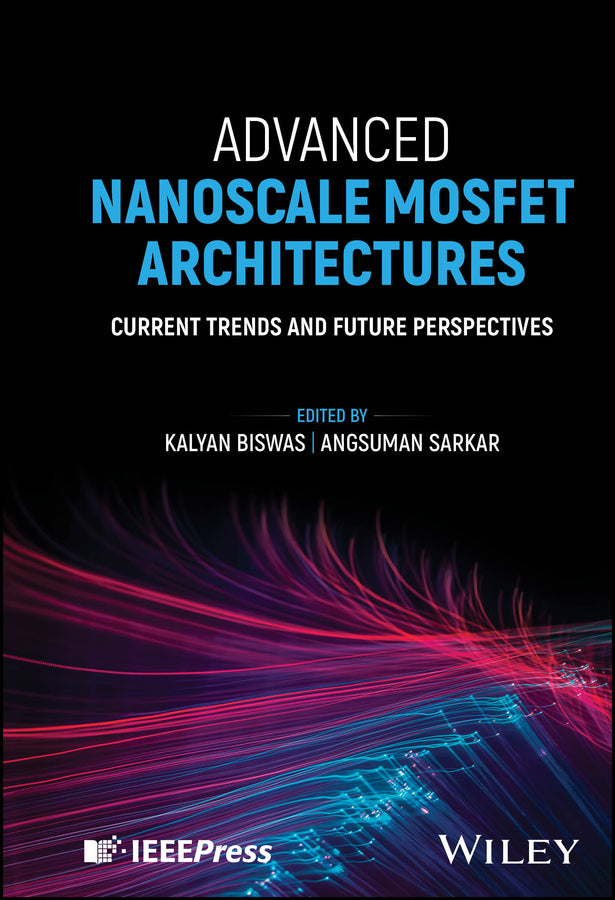 Advanced Nanoscale MOSFET Architectures