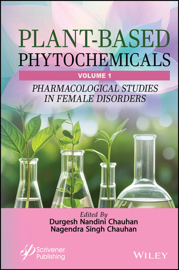 Plant-Based Phytochemicals, Volume 1
