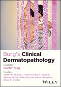Burg's Clinical Dermatopathology