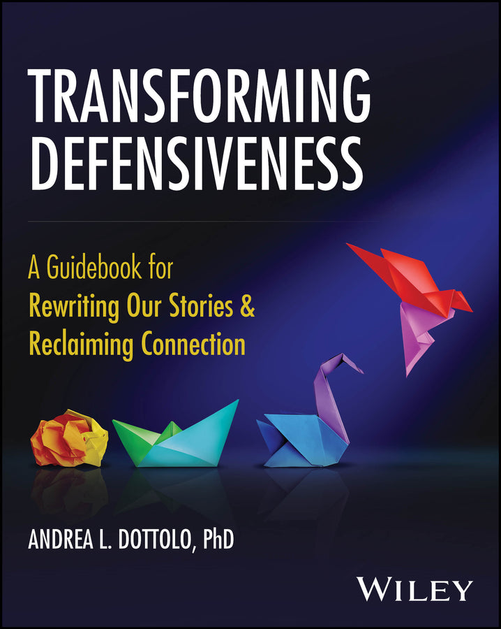 Transforming Defensiveness