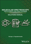Molecular Spectroscopy for Students and Practitioners Solutions Manual