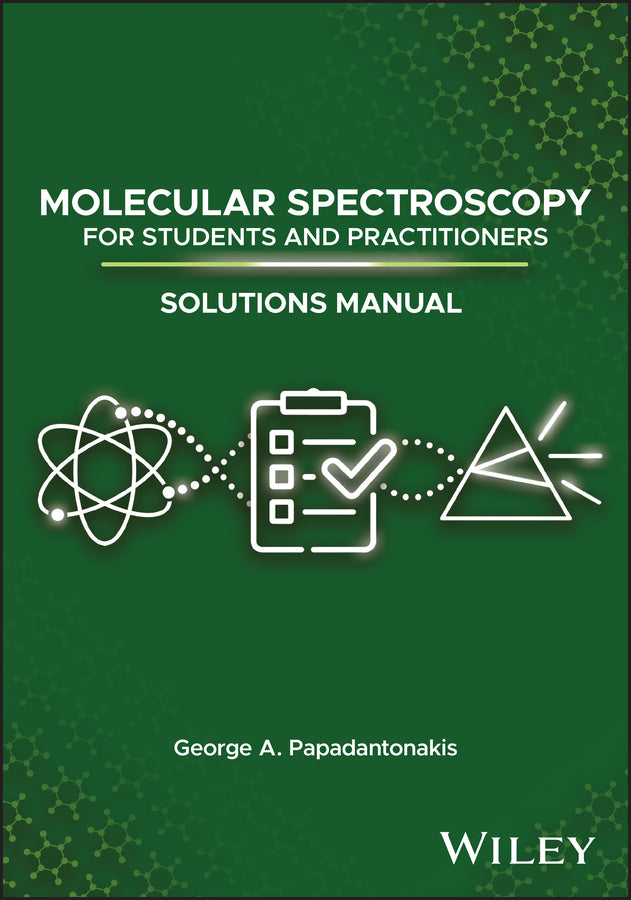 Molecular Spectroscopy for Students and Practitioners Solutions Manual