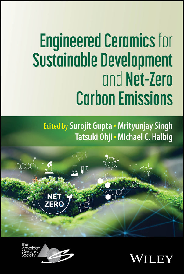 Engineered Ceramics for Sustainable Development and Net-Zero Carbon Emissions