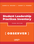 The Student Leadership Practices Inventory (LPI), Observer Instrument, 2nd Edition Revised