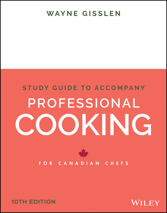 Professional Cooking for Canadian Chefs, Student Study Guide