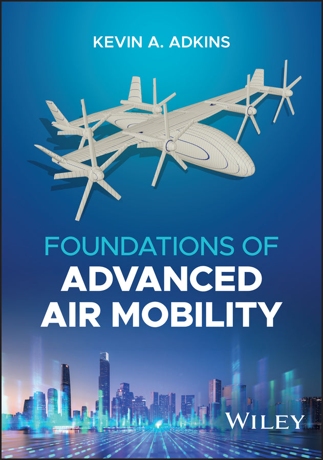 Foundations of Advanced Air Mobility