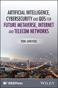 Artificial Intelligence, Cybersecurity and QoS for Future Metaverse, Internet and Telecom Networks