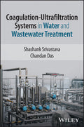 Coagulation-Ultrafiltration Systems in Water and Wastewater Treatment