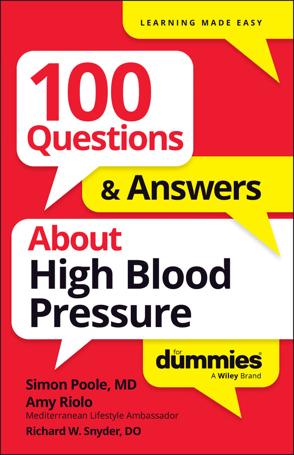 100 Questions & Answers About High Blood Pressure For Dummies