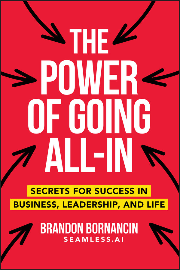 The Power of Going All-In