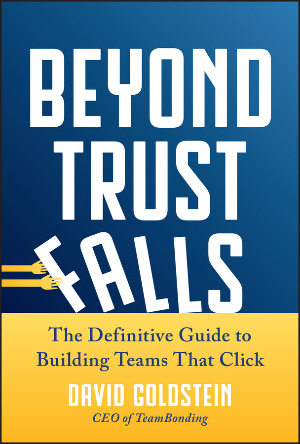 Beyond Trust Falls