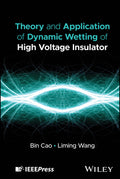Theory and Application of Dynamic Wetting of High Voltage Insulator