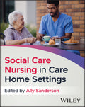 Social Care Nursing in Care Home Settings